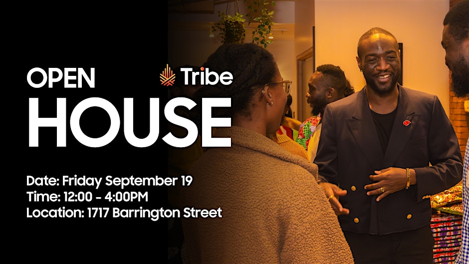 Tribe Open House